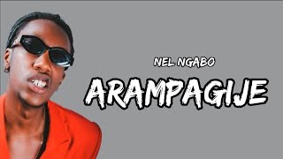 Nel Ngabo  Arampagije Lyrics [upl. by Carie]