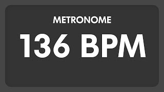 136 BPM  Metronome [upl. by Nalyt]