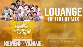 LOUANGES RETRO REMIX NKEMBO NA YAHWE [upl. by Ganny]