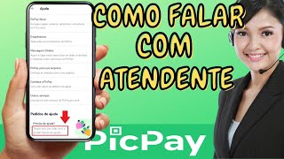 COMO ENTRAR EM CONTATO CHAT COM PICPAY [upl. by Peers158]