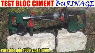 parkside perforateur burineur pbh 1500 et burineur parkside pah 1300 test block ciment [upl. by Alviani]