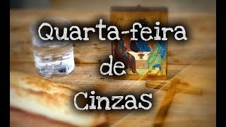 Quartafeira de CINZAS  O que um católico precisa saber [upl. by Liamaj]