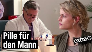 Die Pille für den Mann  extra 3  NDR [upl. by Ebaj240]