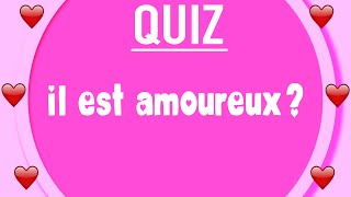 Q2  IL EST AMOUREUX  LE QUIZ [upl. by Allimak]