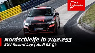 New SUV Record Nordschleife  Audi RS Q8 [upl. by Erl]