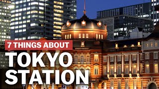 7 Things to know about Tokyo Station  japanguidecom [upl. by Aluap]