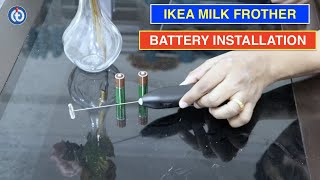 IKEA Milk Frother Battery Installation Procedure [upl. by Marieann809]