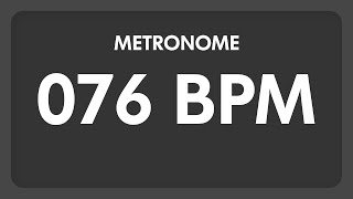 76 BPM  Metronome [upl. by Polito863]