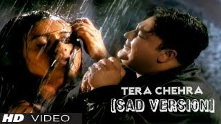 Adnan Sami quotTera Chehraquot Full Video Song HD Sad Version Feat Rani Mukherjee [upl. by Laenej]