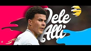 Dele Alli 201718  CRAZY Goals Skills amp Assists [upl. by Urana897]