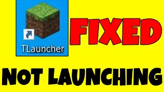 How to FIX TLauncher Not Launching  MINECRAFT [upl. by Gee]