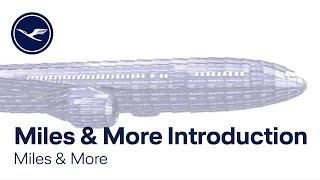 Miles amp More – Miles amp More Introduction  Lufthansa [upl. by Elokcin]