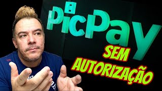 NÃO CONSIGO AUTORIZAÇÃO DO PICPAY  SAIBA COMO RESOLVER [upl. by Namurt22]