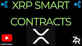 XRP Smart Contracts COMING [upl. by Llyrrad123]