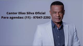 Elias Silva Oficial  Deus Tremendo [upl. by Plato]