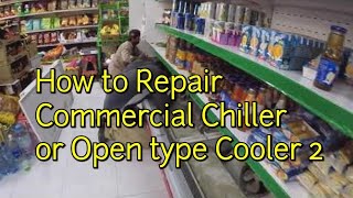 How to Repair Commercial Chiller or Open type Cooler 2 [upl. by Eelamme605]