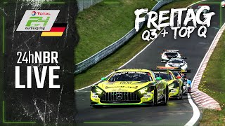 LIVE 🇩🇪 Qualifying 3 und TOP Qualifying  ADAC 24hRennen 2021 Nürburgring  Deutsch [upl. by Nnalatsyrc]