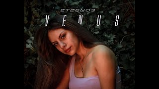 Venus  Eternos video oficial [upl. by Cheri]