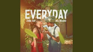 Everyday feat Nel Ngabo [upl. by Akihsan303]