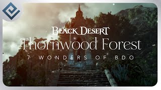 Thornwood Forest  Black Desert Online  7 Wonders [upl. by Fineberg]