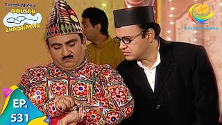 Taarak Mehta Ka Ooltah Chashmah  Episode 531  Full Episode [upl. by Yetti]