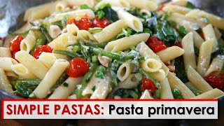 Simple Pastas Pasta Primavera [upl. by Roxie674]