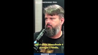 NÃO EXISTE MASCULINIDADE TÓXICA [upl. by Brody]