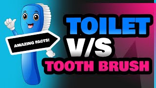 Toilet and Tooth Brush [upl. by Eicul]