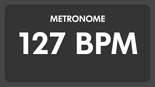 127 BPM  Metronome [upl. by Aihtyc]