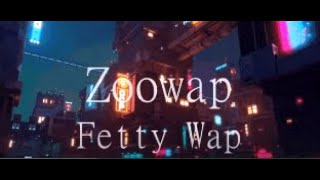 ZooWap  Fetty Wap Lyrics quotRemy Boyz 17quot [upl. by Aivata]