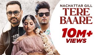 Punjabi song 2024  Tere Baare  Nachattar Gill Official Video  Punjabi songs 2024 [upl. by Odranar]