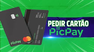 Como pedir o Cartão do Picpay [upl. by Noiram]