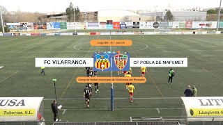 FC Vilafranca  CF Pobla de Mafumet [upl. by Ttegirb418]