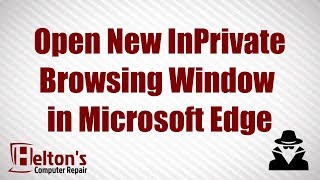 Open New InPrivate Incognito Browsing Window in Microsoft Edge  Windows 10 [upl. by Negiam]