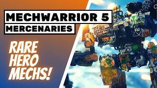 3 Rare HERO Mechs  MECHWARRIOR 5 MERCENARIES Heroes of the Inner Sphere [upl. by Norri]