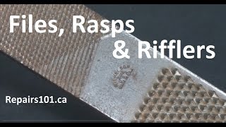 Files Rasps amp Rifflers  Basics amp Tricks Of The Trades  How to [upl. by Drewett]